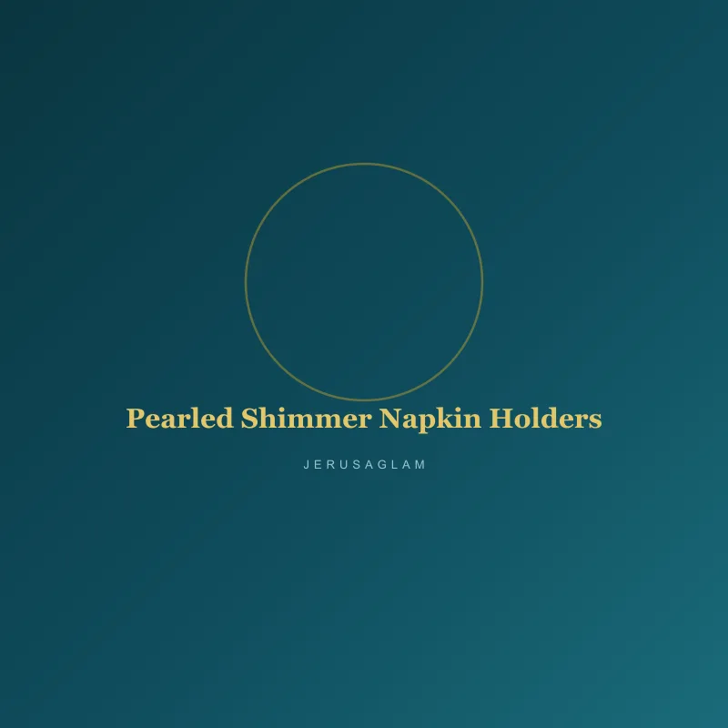 Pearled Shimmer Napkin Holders